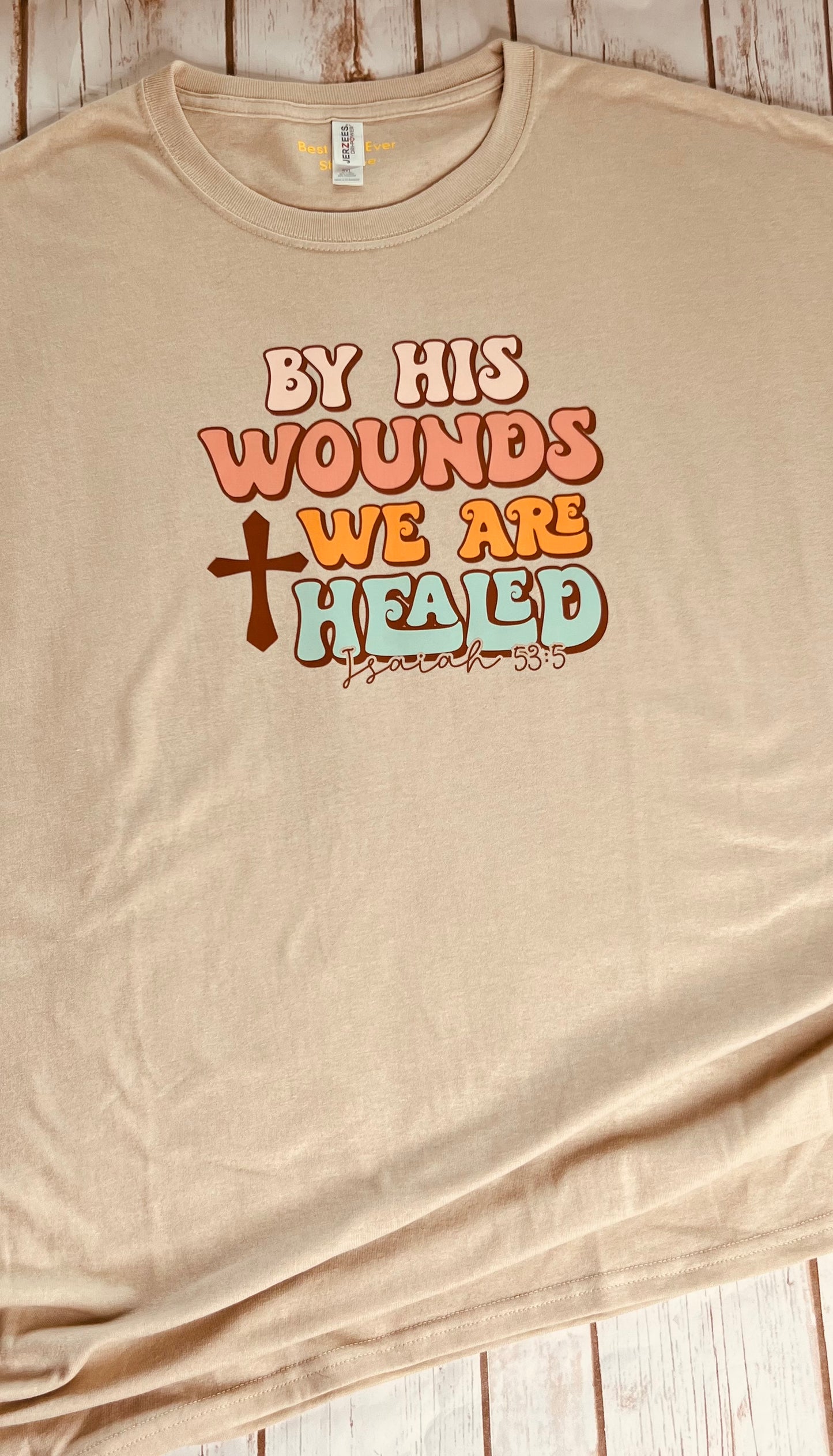CHRISTIAN Faith T-SHIRT LOGO By His Wounds We Are Healed 3XL Tan