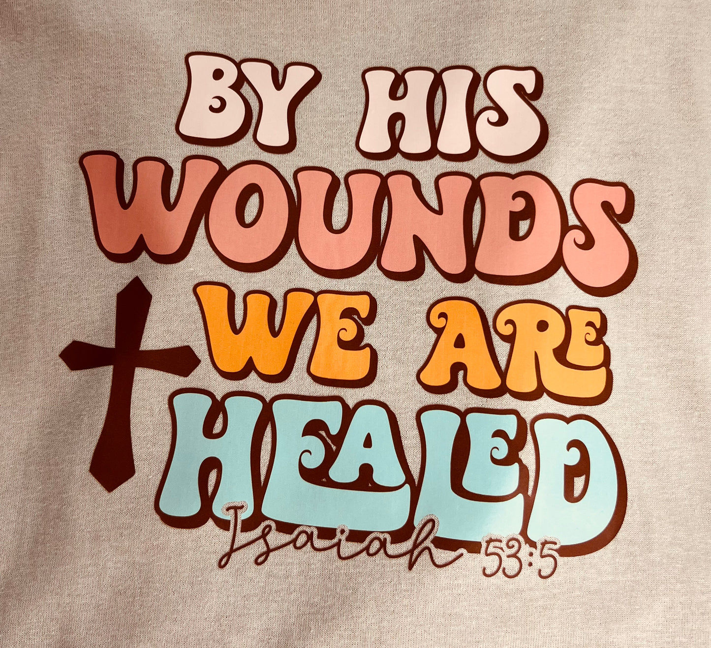 CHRISTIAN Faith T-SHIRT LOGO By His Wounds We Are Healed 3XL Tan