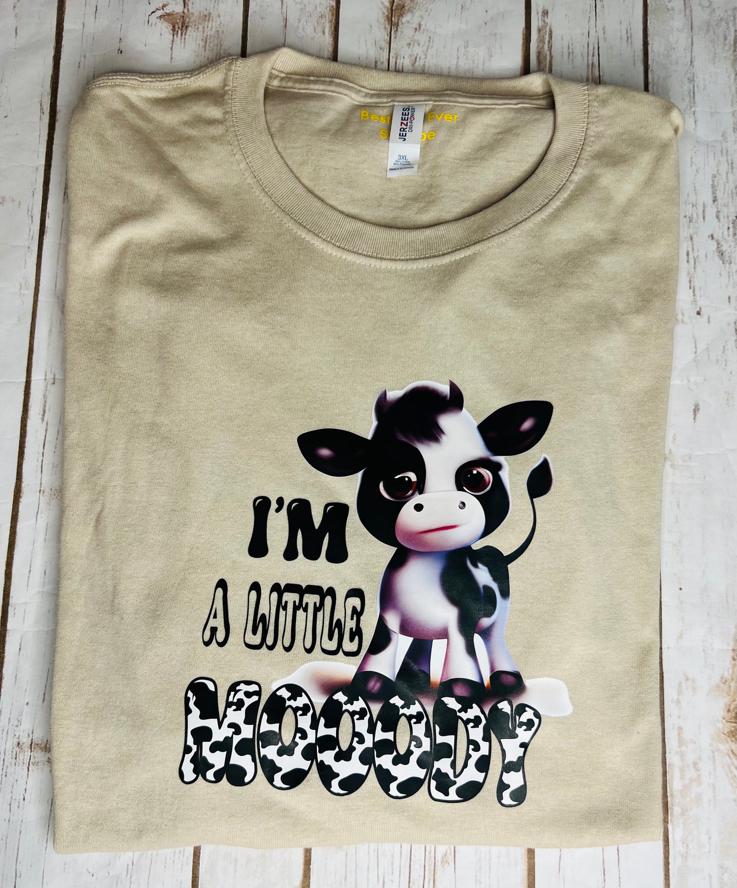 I'm a Little Moody cow Tan Sand colored T-shirt Medium