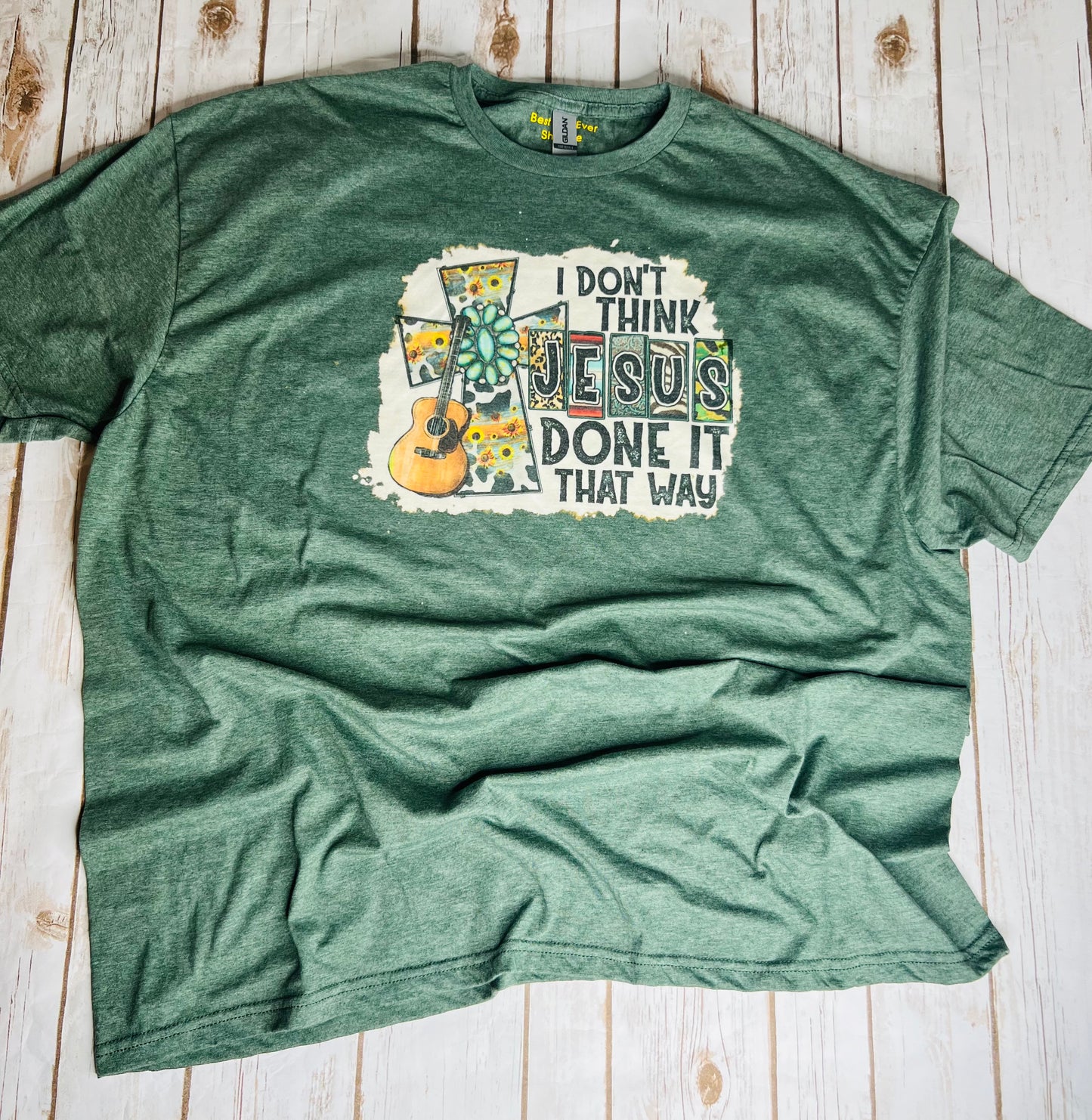 CHRISTIAN Faith  T-SHIRT I Don't Think Jesus Done It That Way Heather Green 3XL