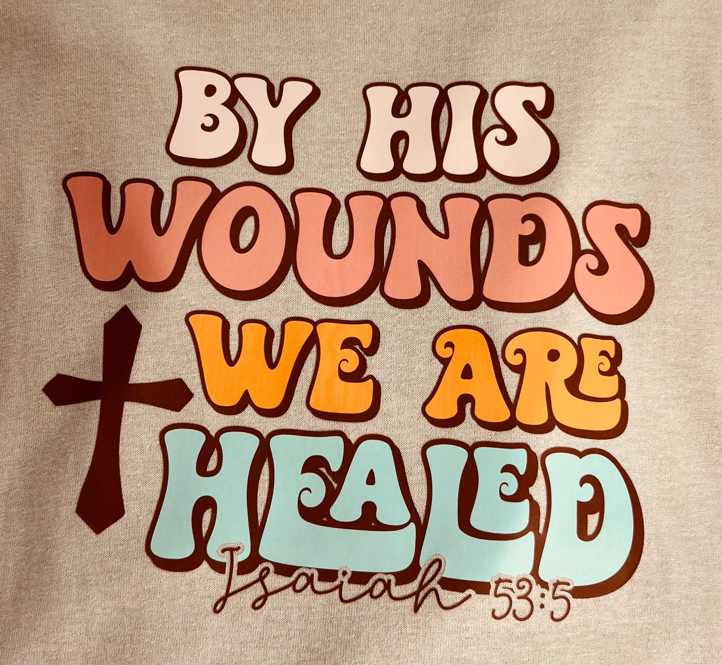 CHRISTIAN Faith T-SHIRT LOGO By His Wounds We Are Healed 3XL Tan