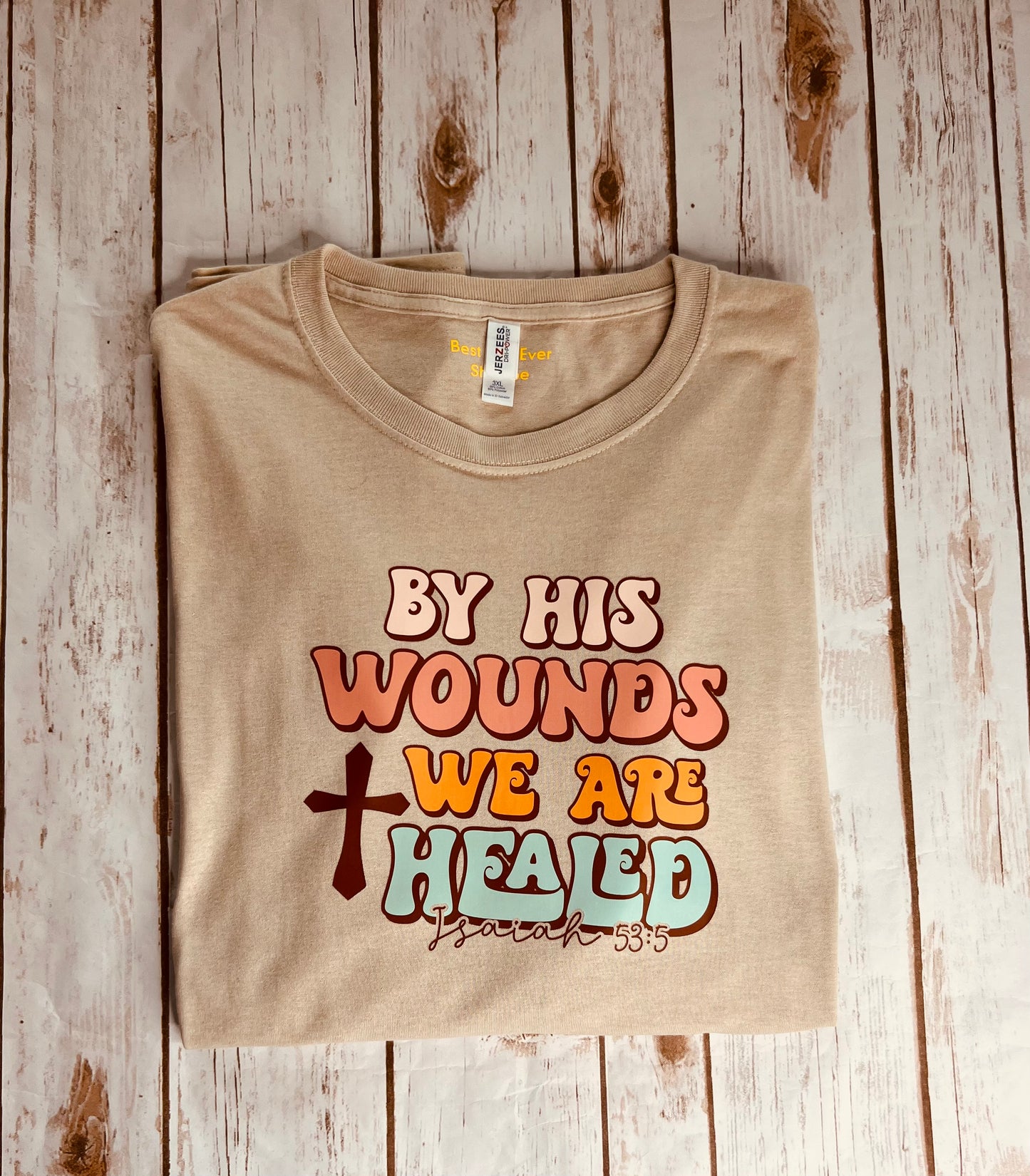 CHRISTIAN Faith T-SHIRT LOGO By His Wounds We Are Healed 3XL Tan