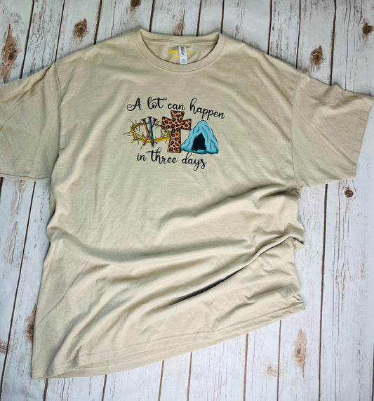 CHRISTIAN Faith  T-SHIRT A Lot Can Happen in Three Days XL Tan